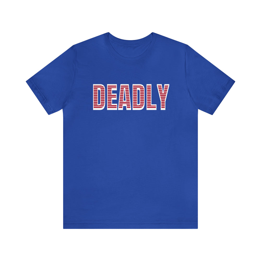 Striped Deadly T-Shirt