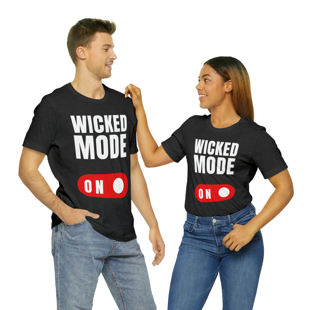 Wicked Mode On T-Shirt