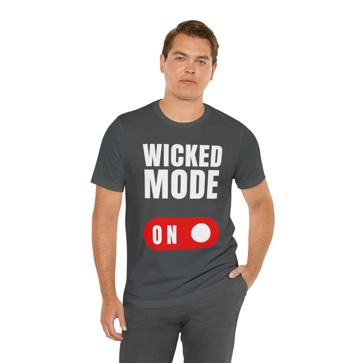 Wicked Mode On T-Shirt