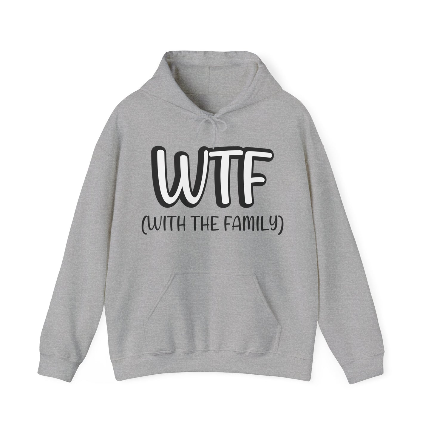 "WTF: With The Family" hoodie