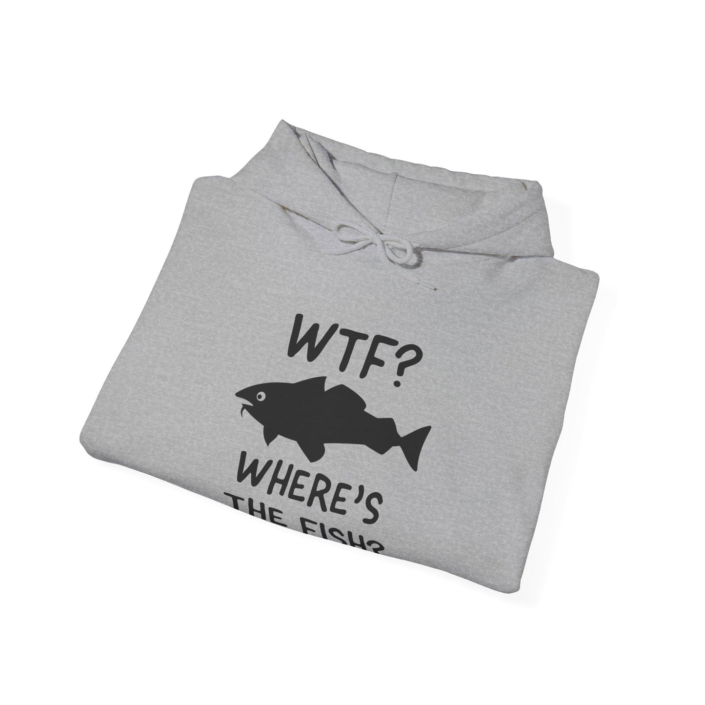 "WTF: Where's the Fish?" Hoodie